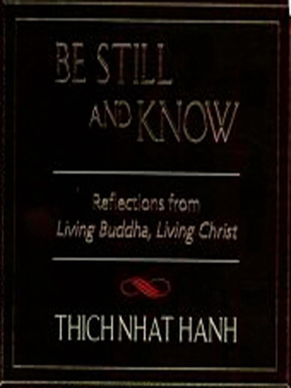 Be Still and Know by Thich Nhat Hanh - ISBN: 9781573225625