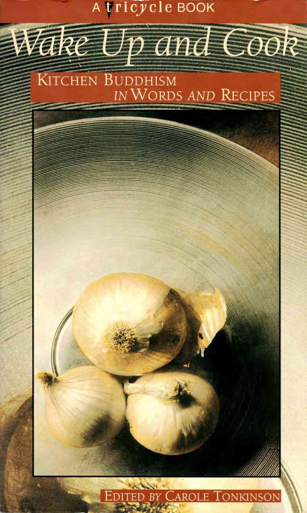Wake up and Cook by Carole Tonkinson - ISBN: 9781573225755
