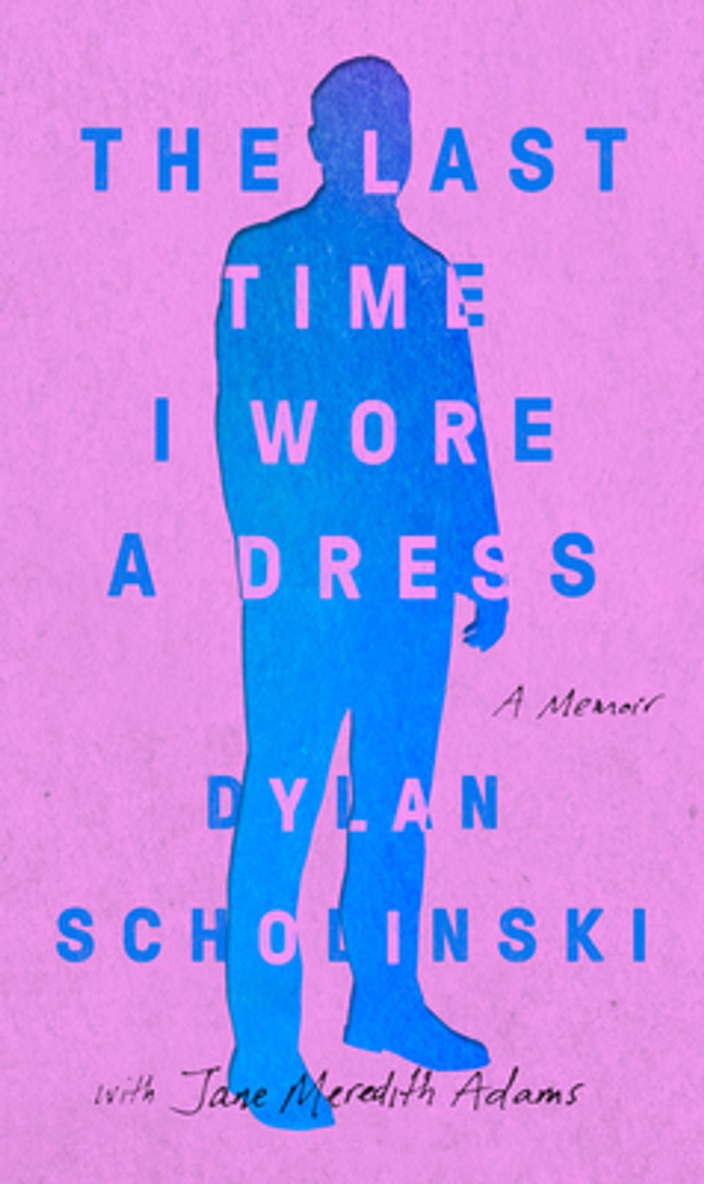 The Last Time I Wore a Dress by Daphne Scholinski - ISBN: 9781573226967
