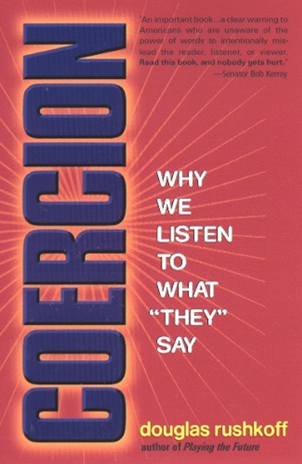Coercion by Douglas Rushkoff - ISBN: 9781573228299