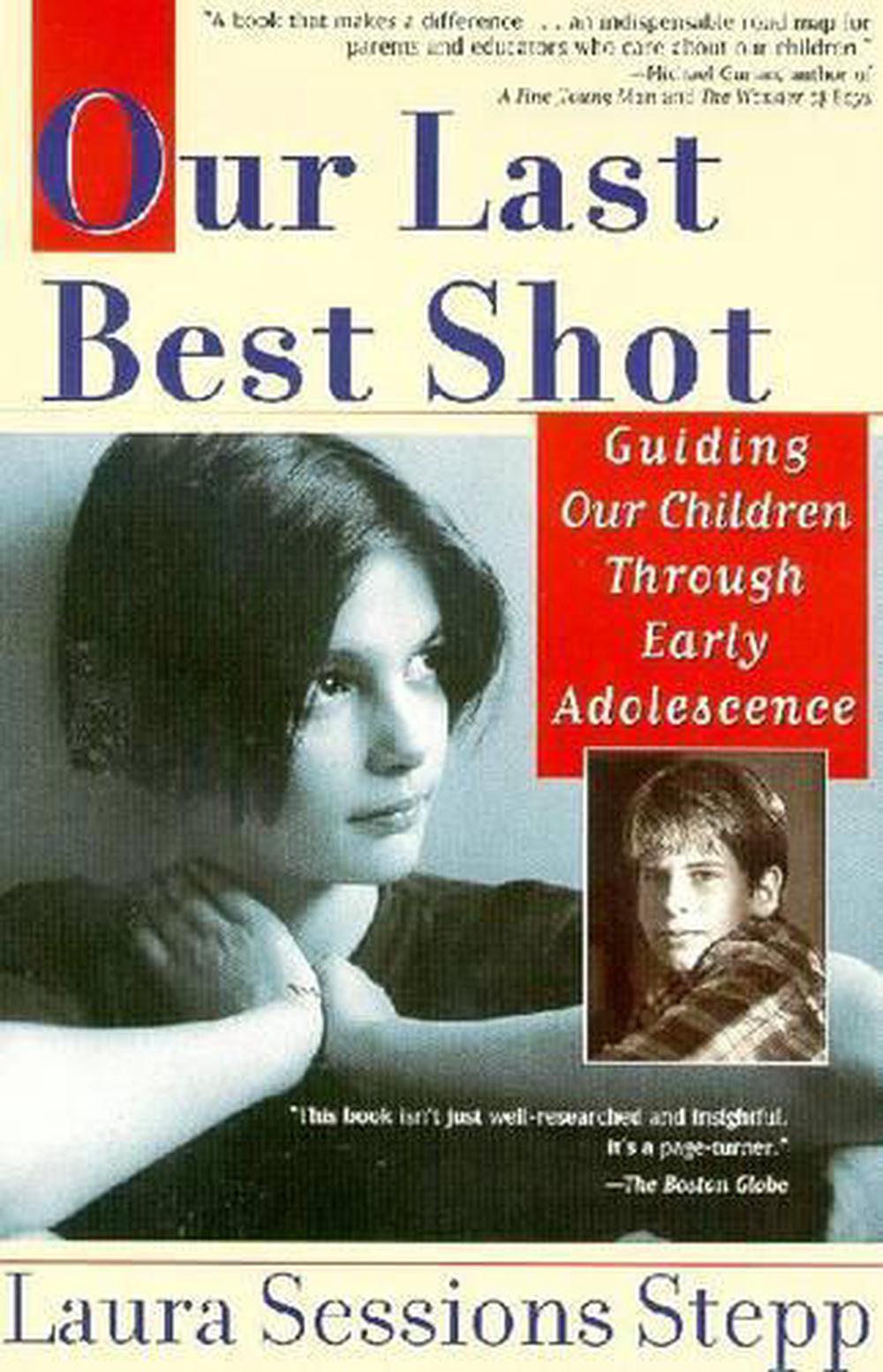 Our Last Best Shot by Laura Sessions Stepp - ISBN: 9781573228756