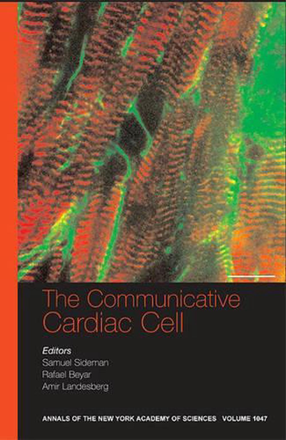 The Communicative Cardiac Cell, Volume 1047 Edition, 9781573315487