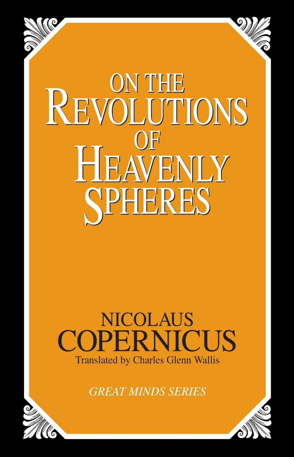 On the Revolutions of Heavenly Spheres, 9781573920353