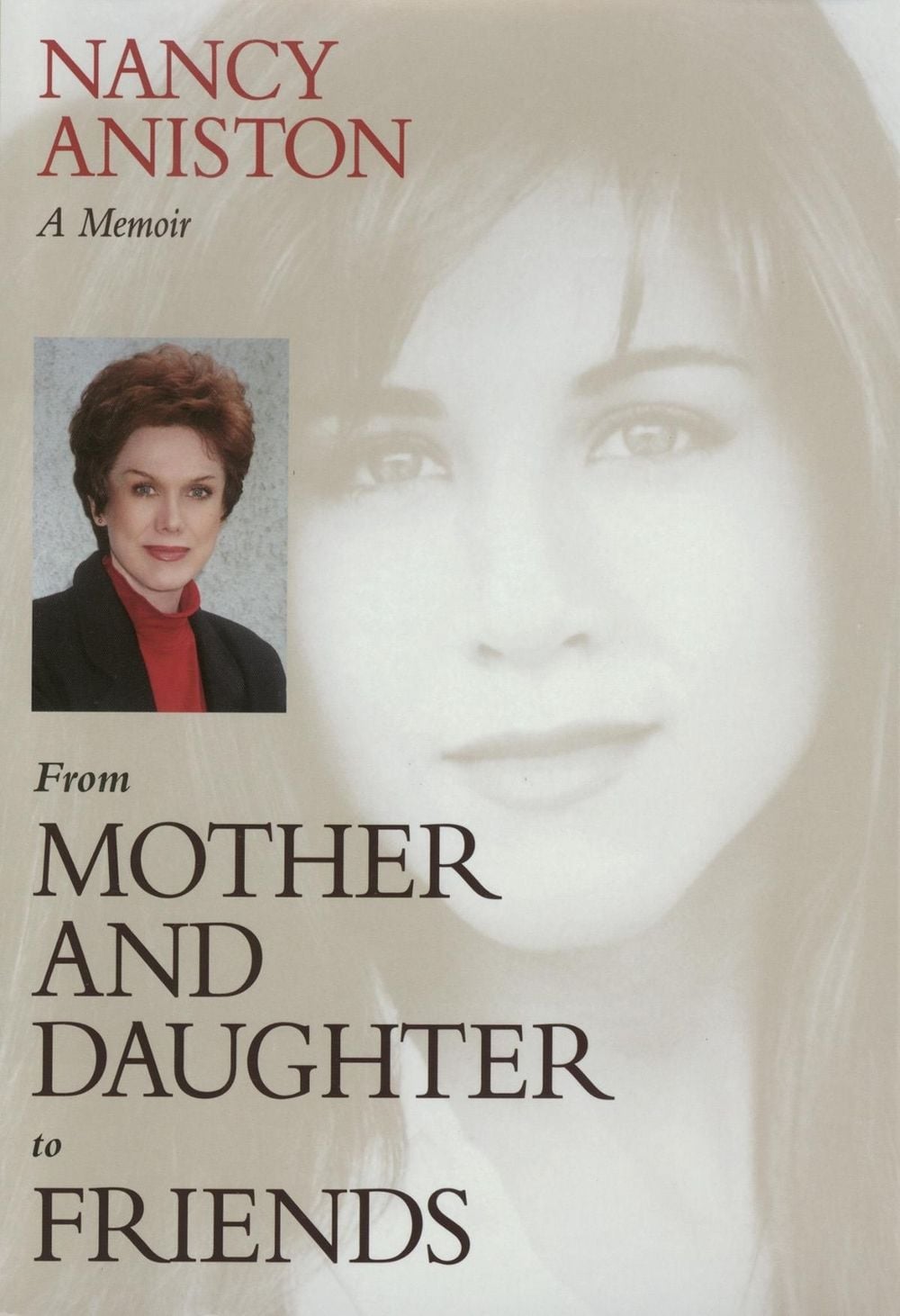 From Mother and Daughter to Friends by Nancy Aniston - ISBN: 9781573927727