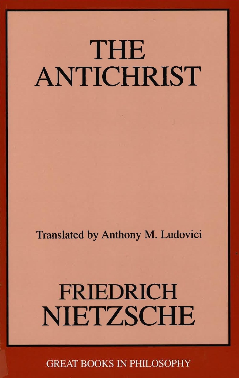 The Antichrist by Friedrich Wilhelm Nietzsche - ISBN: 9781573928328