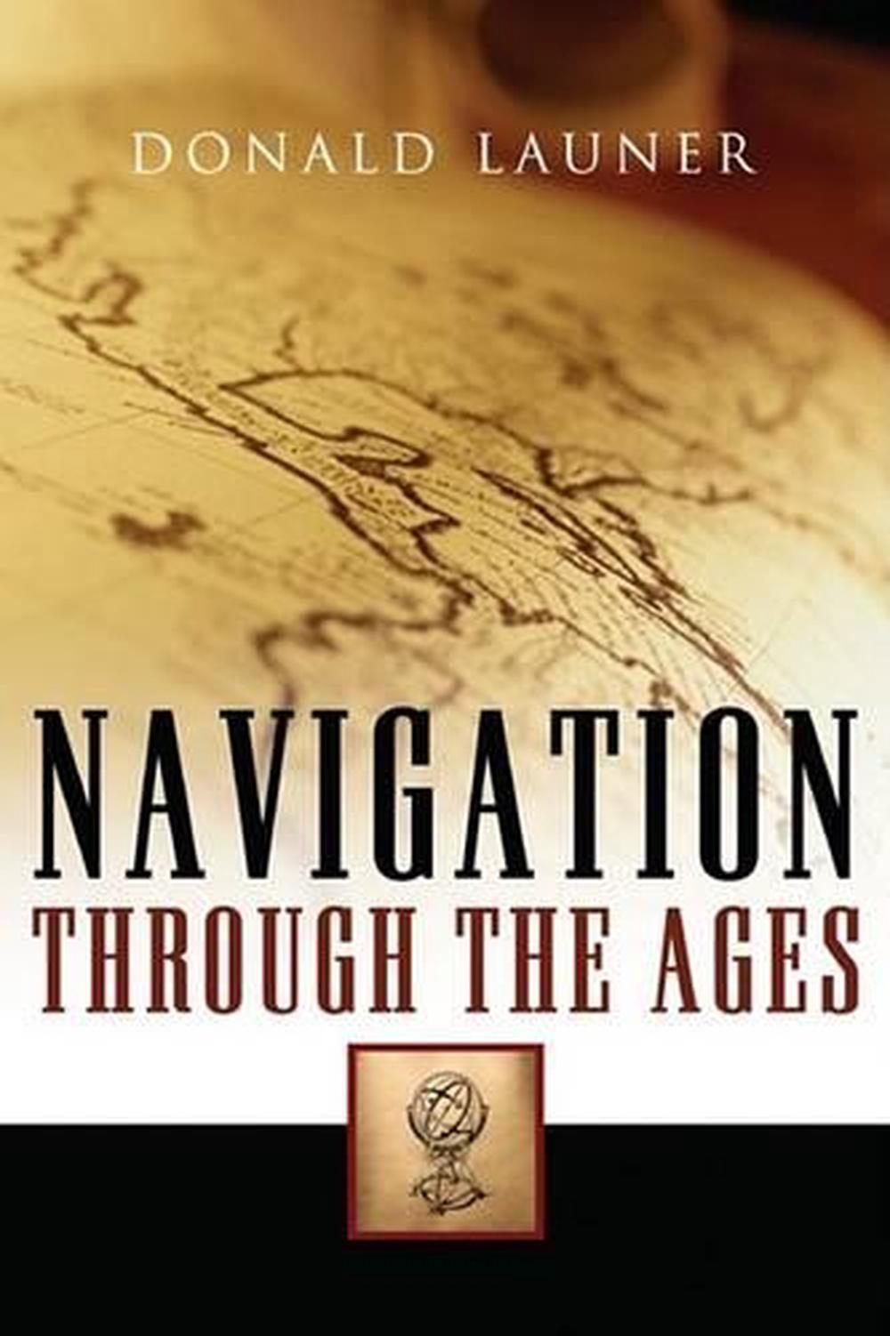 Navigation Through The Ages, 9781574092783