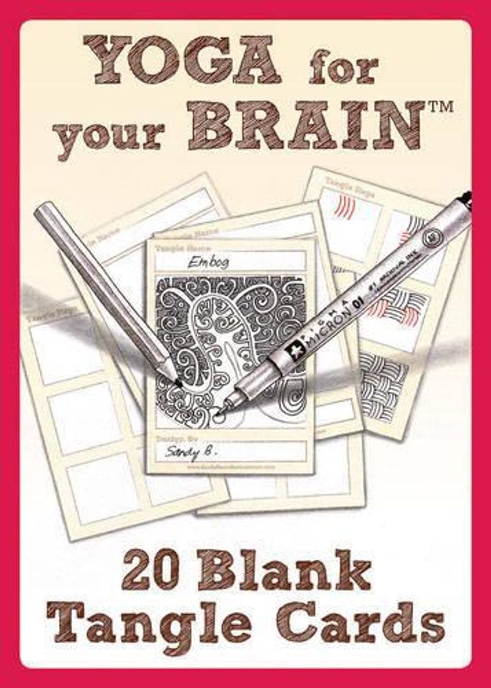 Sandy Bartholomew Yoga for Your Brain - 20 Blank Tangle Cards by Sandy Bartholomew - ISBN: 9781574213591