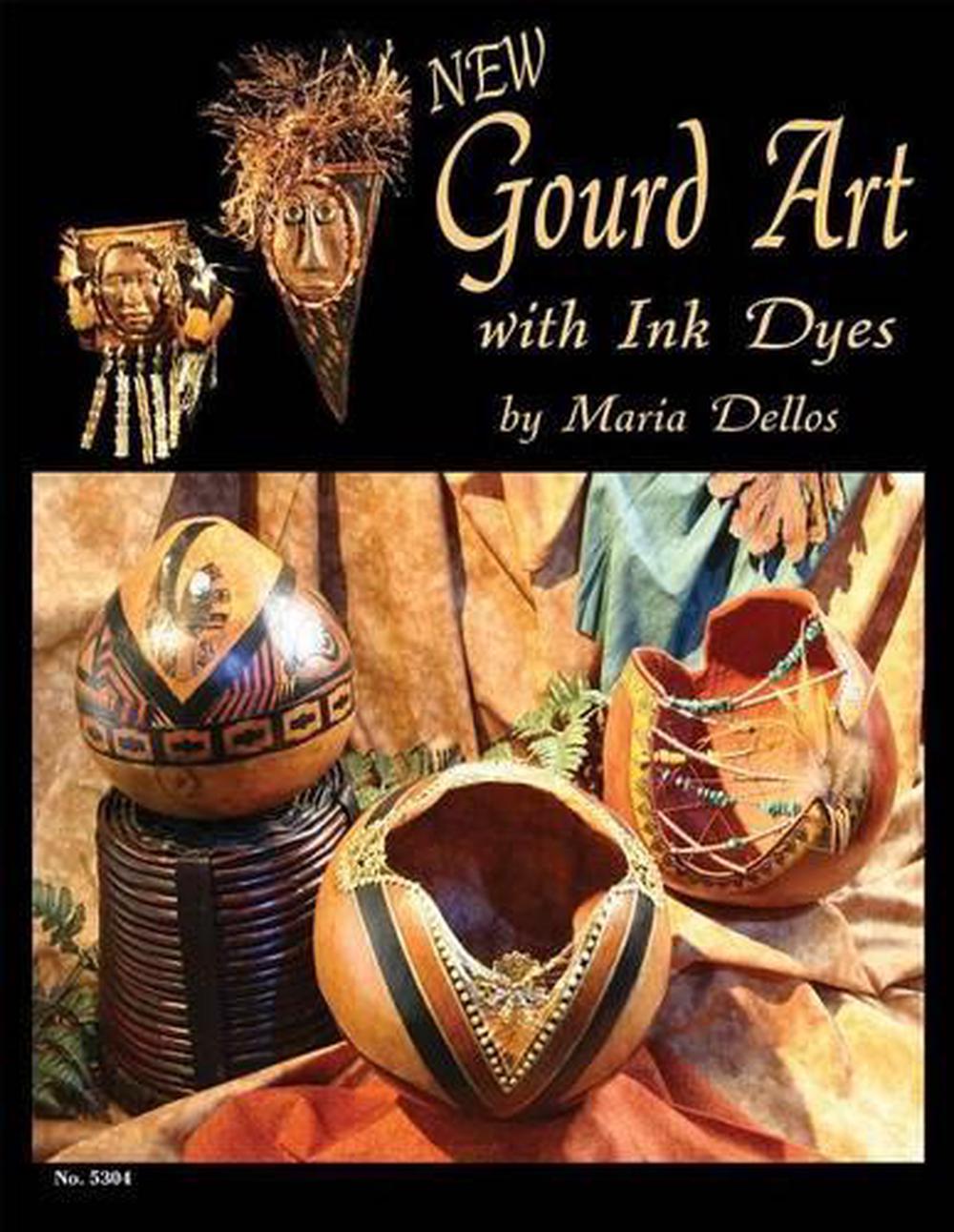 New Gourd Art with Ink Dyes, 9781574216141