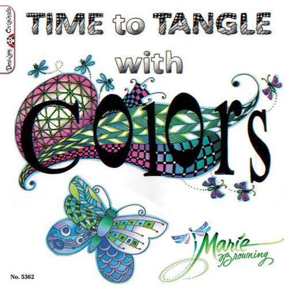 Time to Tangle with Colors by Marie Browning - ISBN: 9781574216738