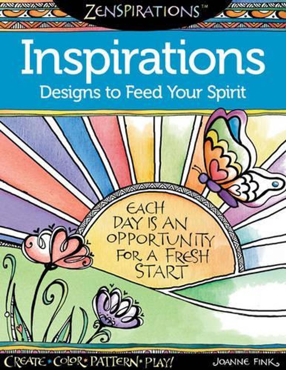 Zenspirations Coloring Book Inspirations Designs to Feed Your Spirit by Joanne Fink - ISBN: 9781574218725