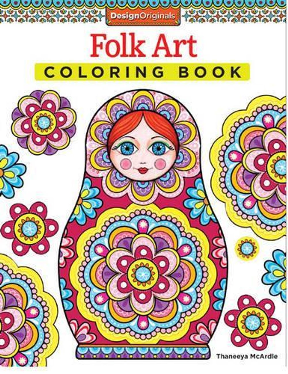 Folk Art Coloring Book by Thaneeya McArdle - ISBN: 9781574219593