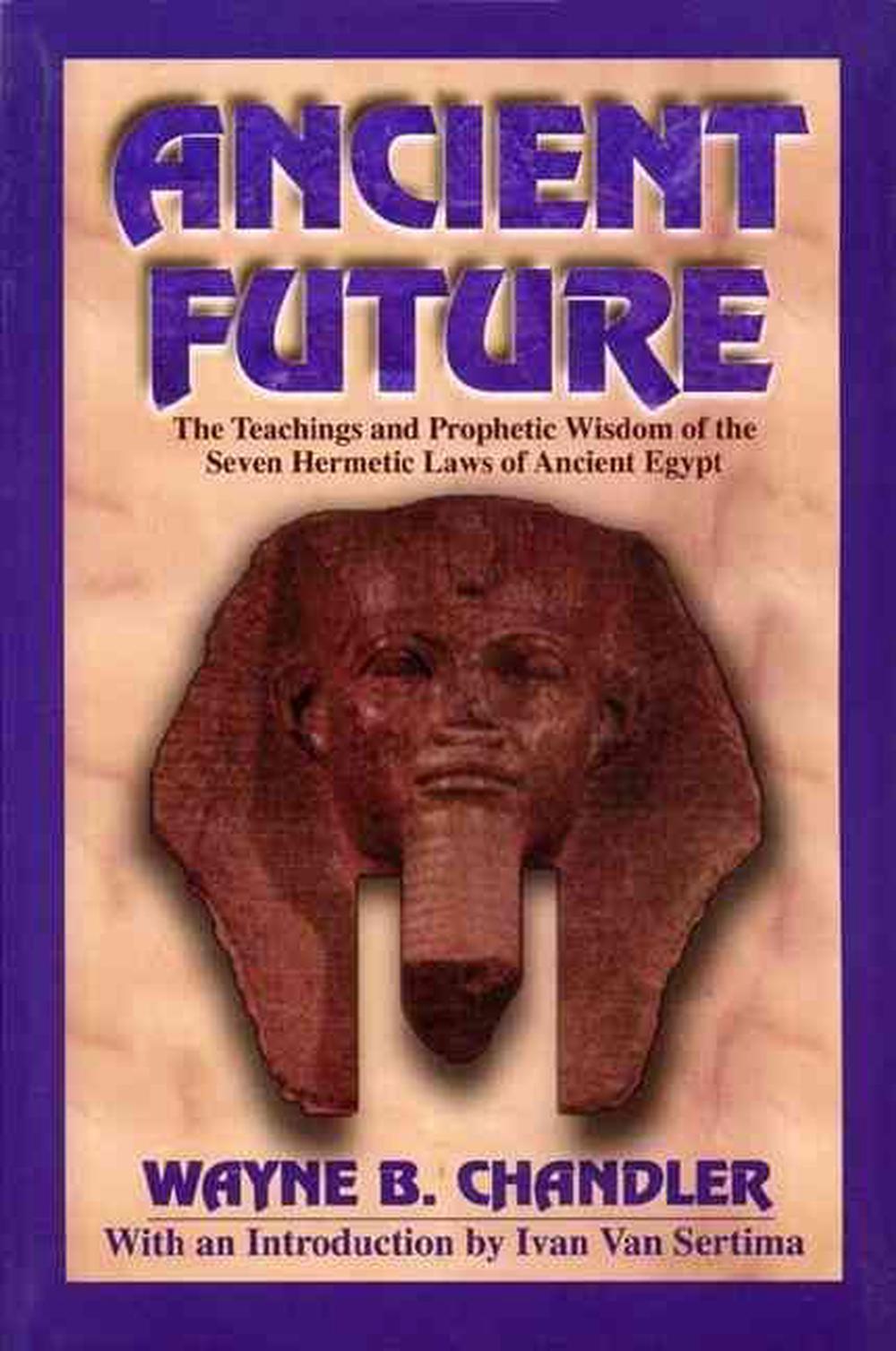 Ancient Future by Wayne B. Chandler, Paperback, 9781574780017 | Buy online  at The Nile