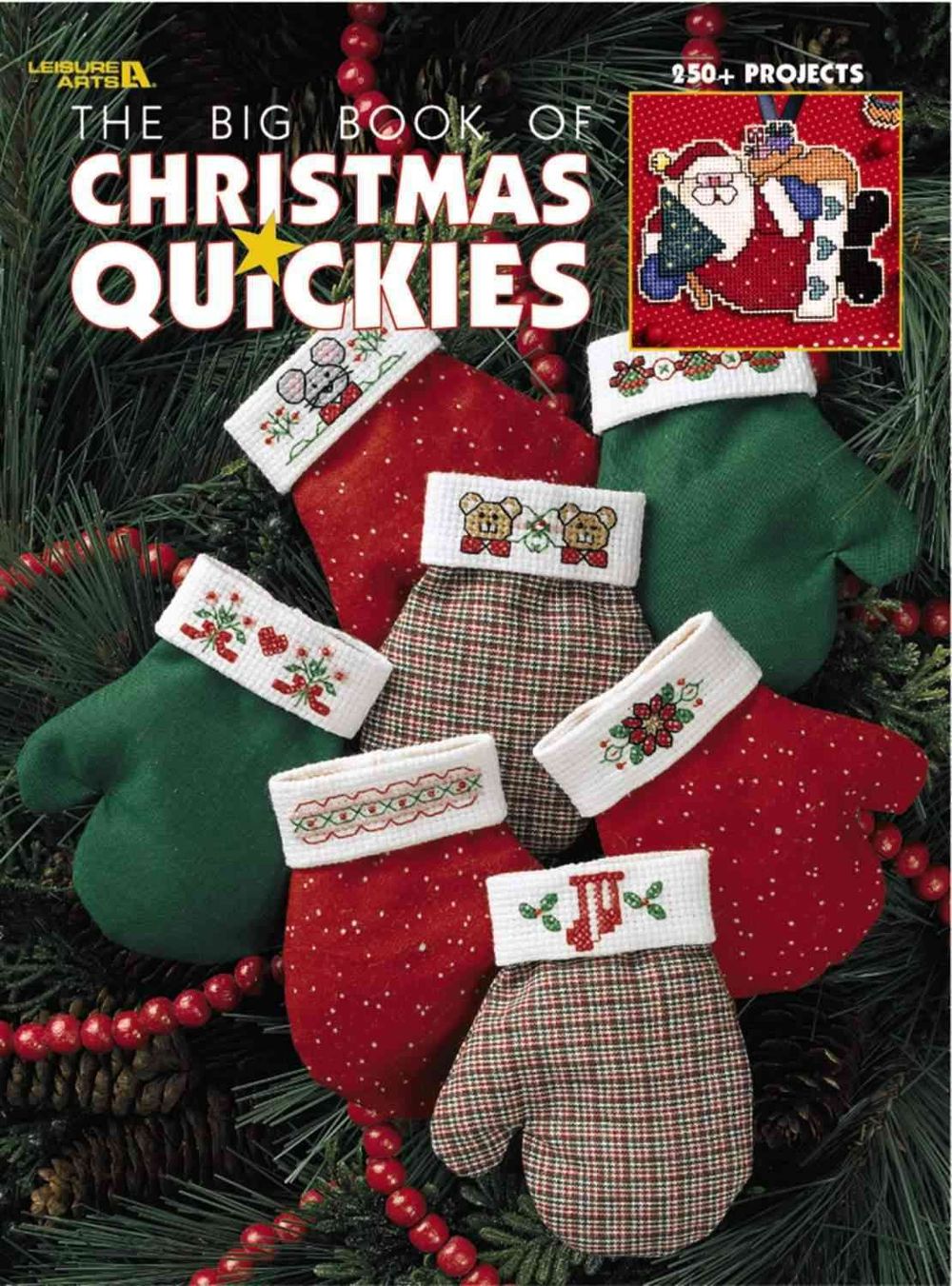 The Big Book of Christmas Quickies (Leisure Arts #3290) by Leisure Arts - ISBN: 9781574862560