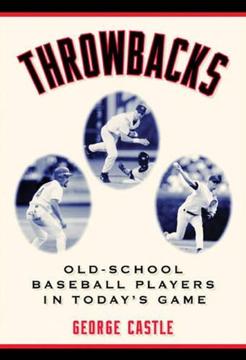Throwbacks by George Castle - ISBN: 9781574886375