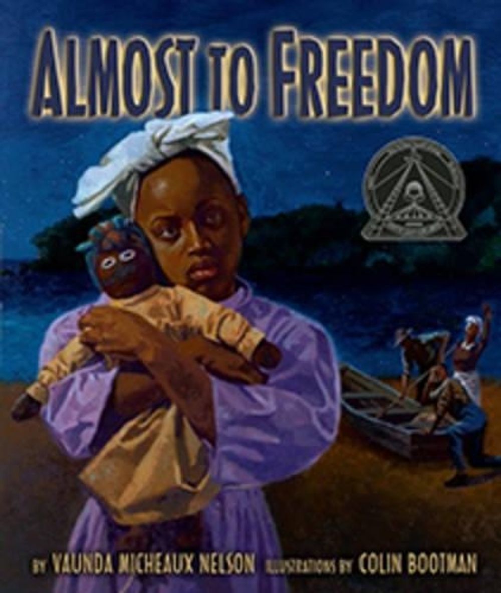 Almost To Freedom by Vaunda Micheaux Nelson - ISBN: 9781575053424
