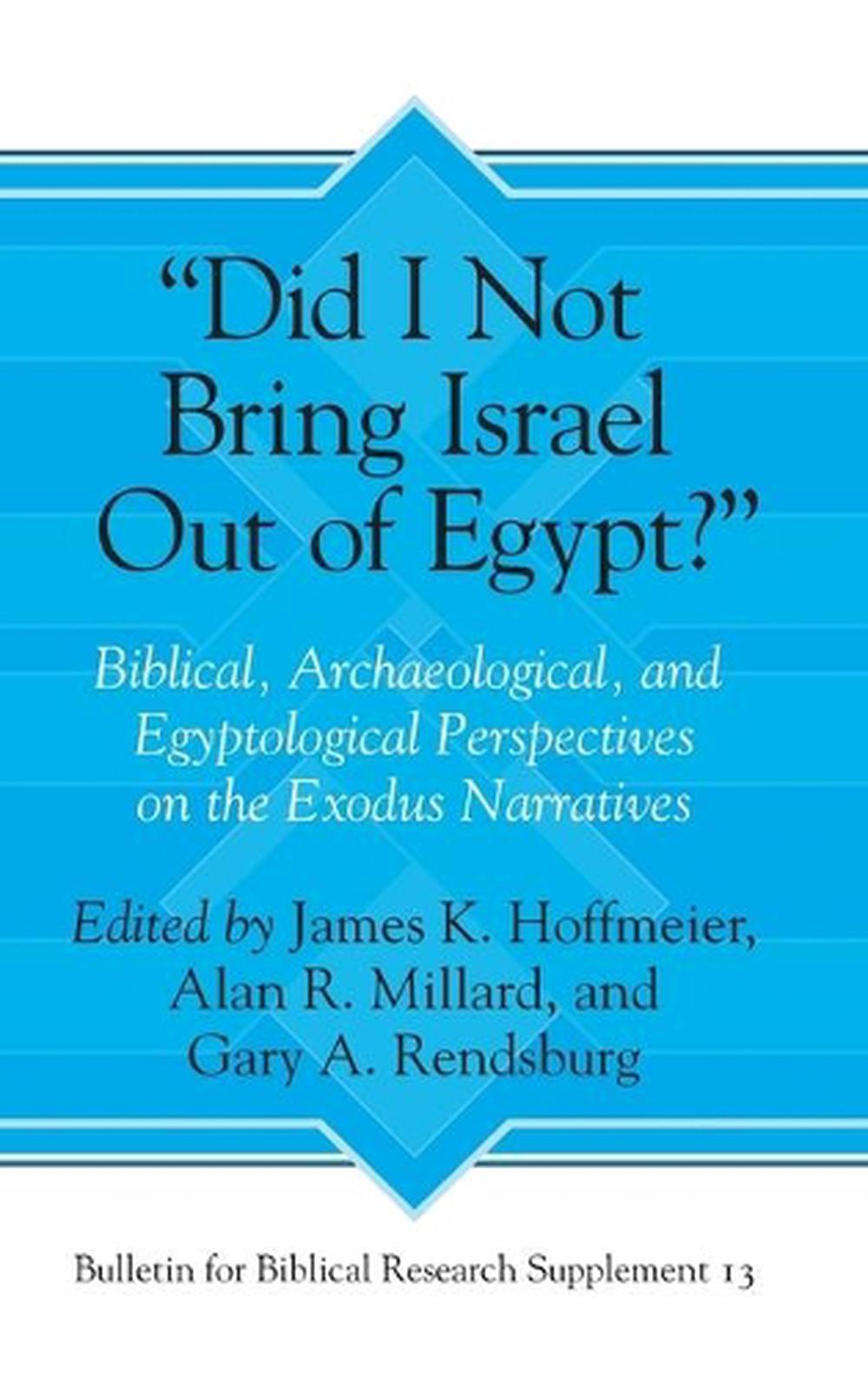 “Did I Not Bring Israel Out of Egypt?”, 9781575064291