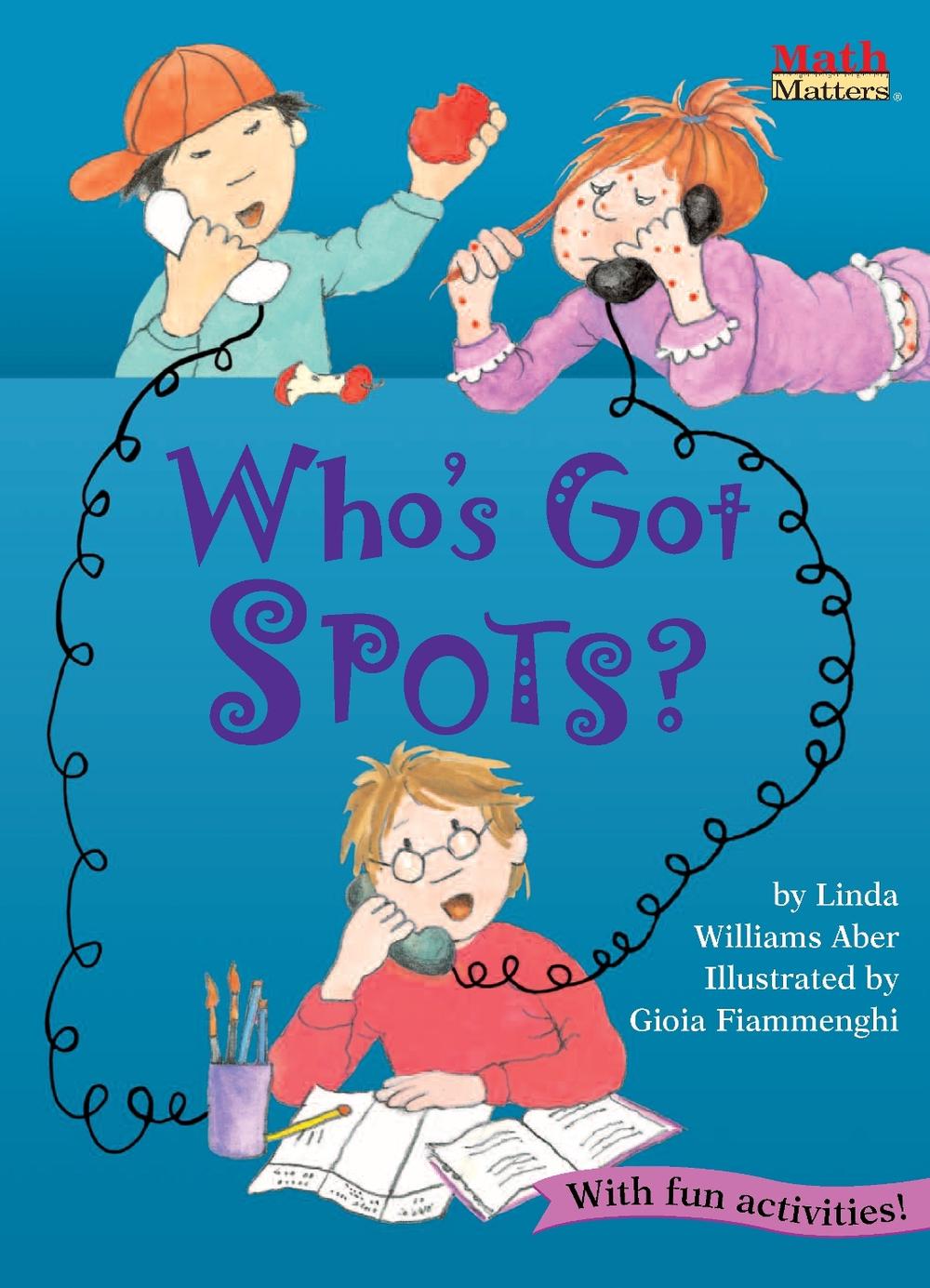 Who's Got Spots? by Linda Williams Aber - ISBN: 9781575650999