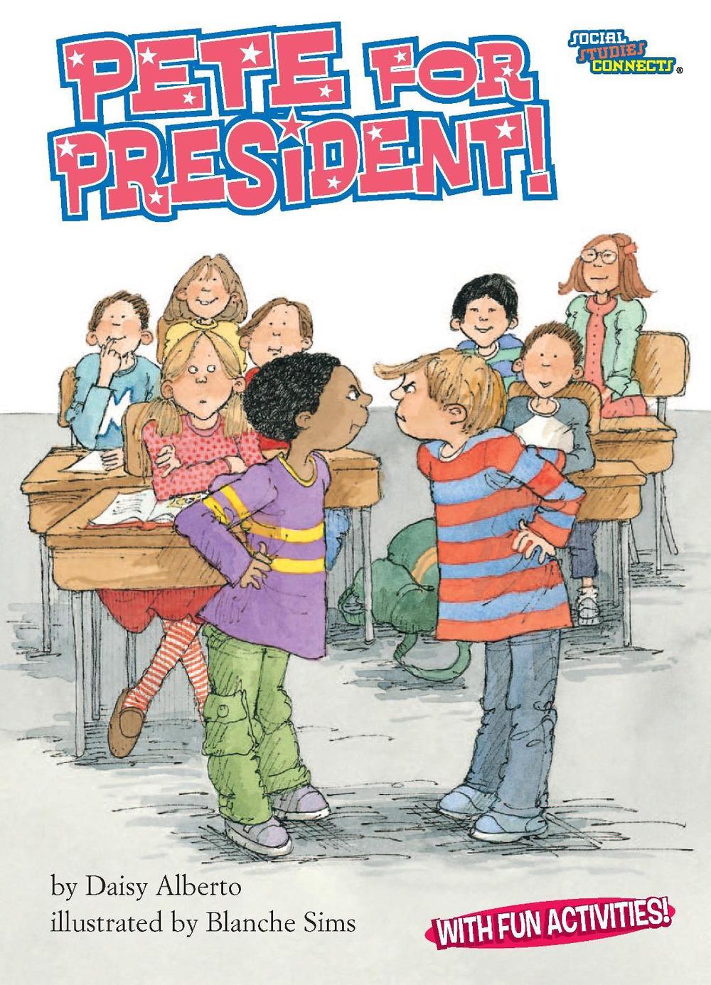 Pete for President! by Daisy Alberto - ISBN: 9781575651422