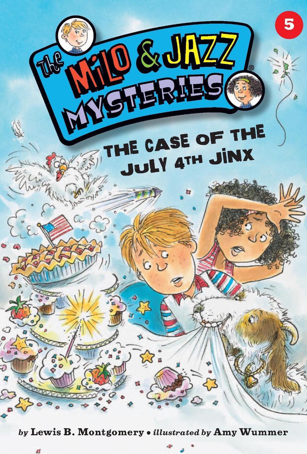 The Case of the July 4th Jinx (Book 5) by Lewis B. Montgomery - ISBN: 9781575653082