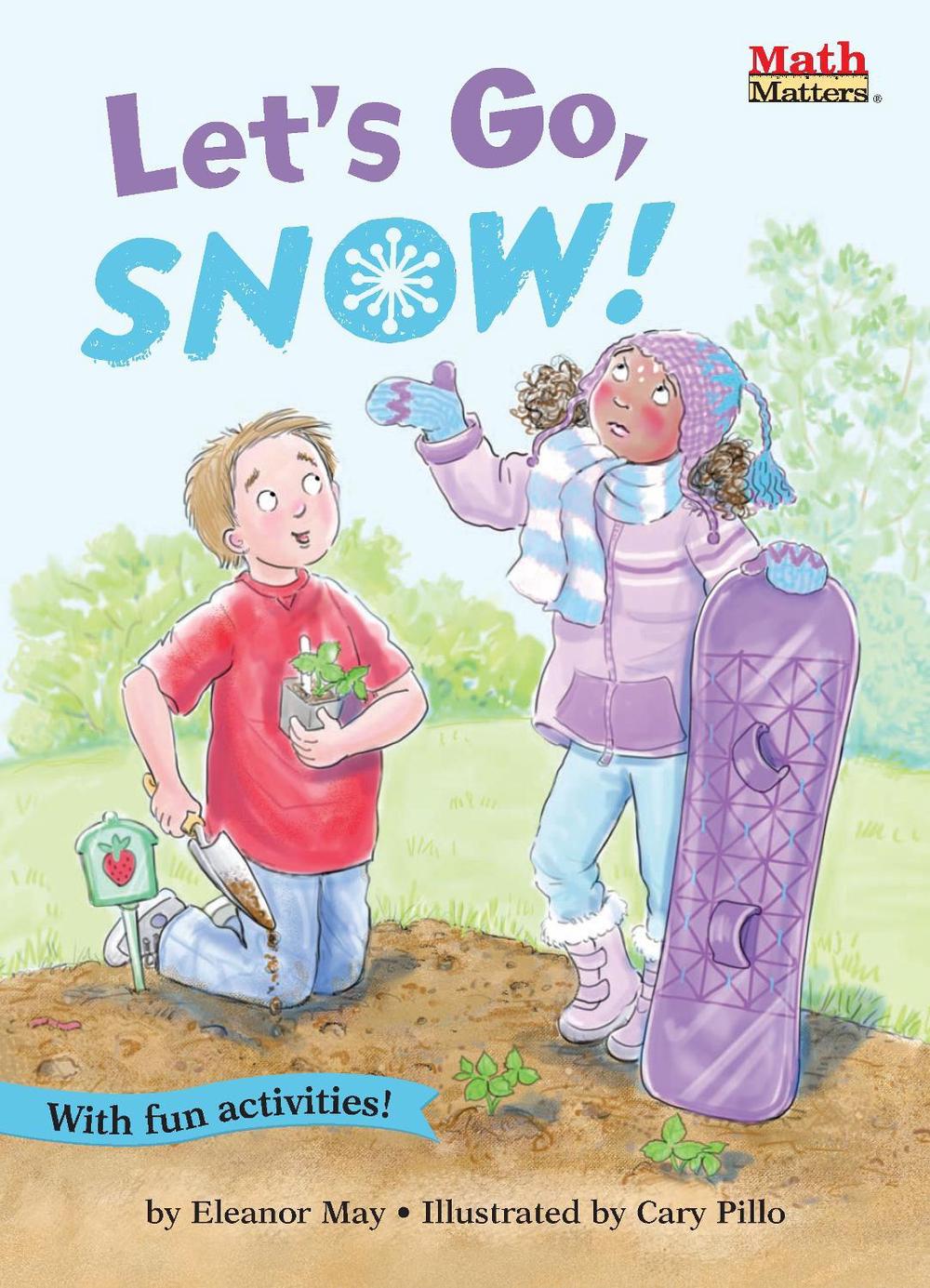 Let's Go, Snow! by Eleanor May - ISBN: 9781575658070
