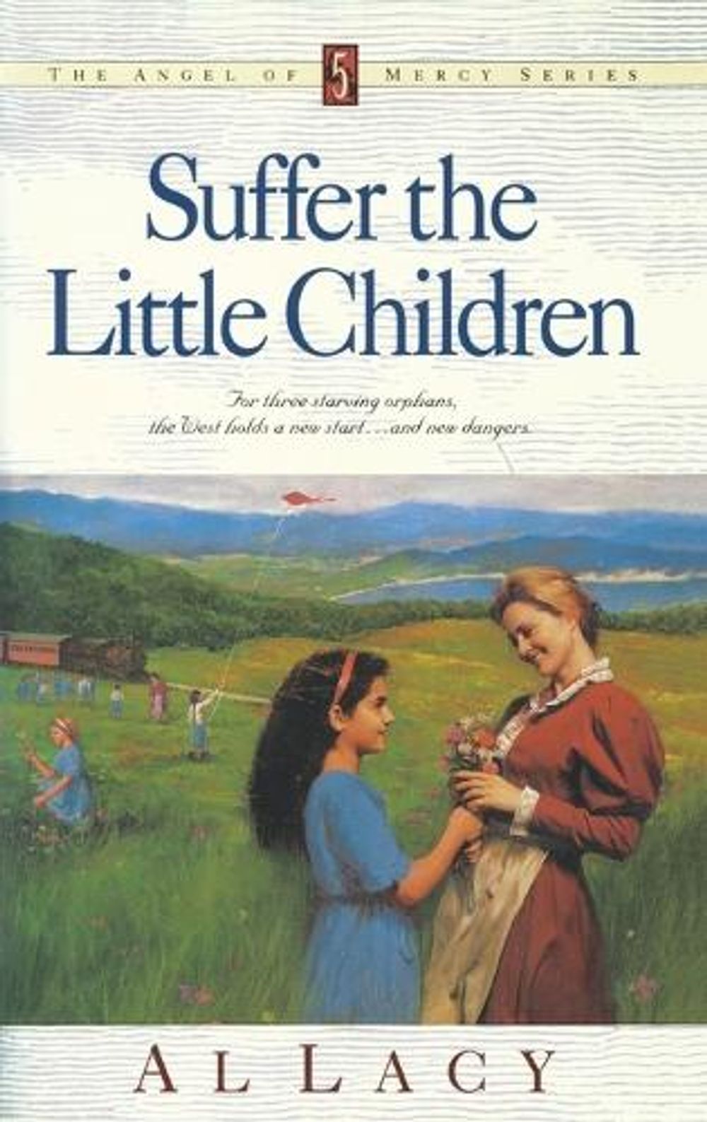 Suffer the Little Children by Al Lacy - ISBN: 9781576730393