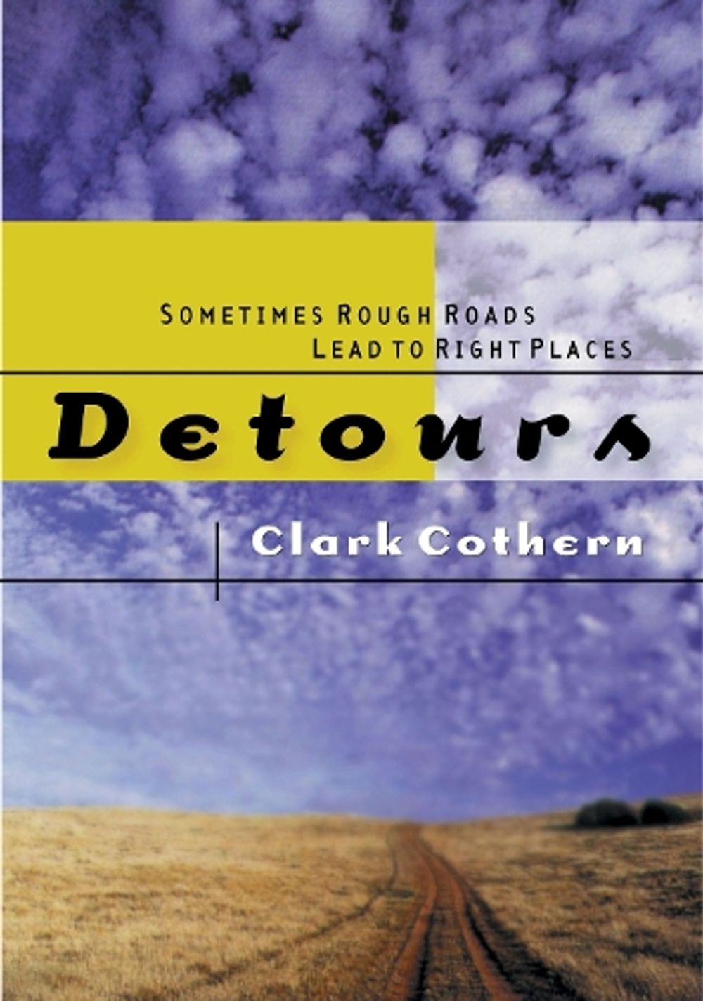 Detours by Clark Cothern - ISBN: 9781576732861