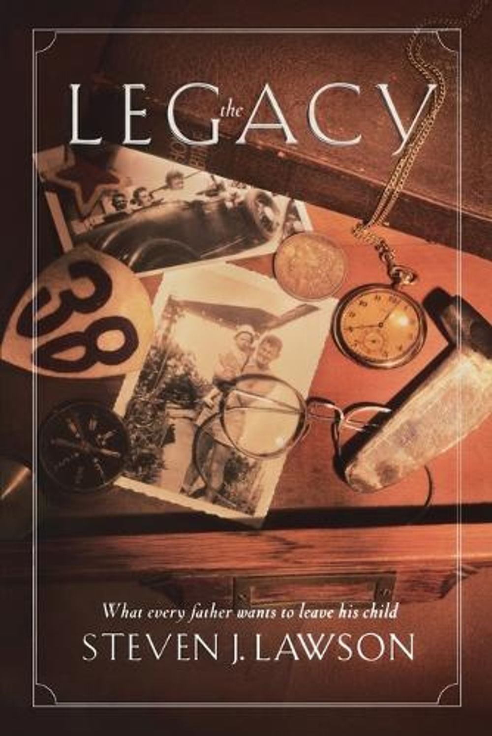The Legacy by Steven J. Lawson - ISBN: 9781576733295
