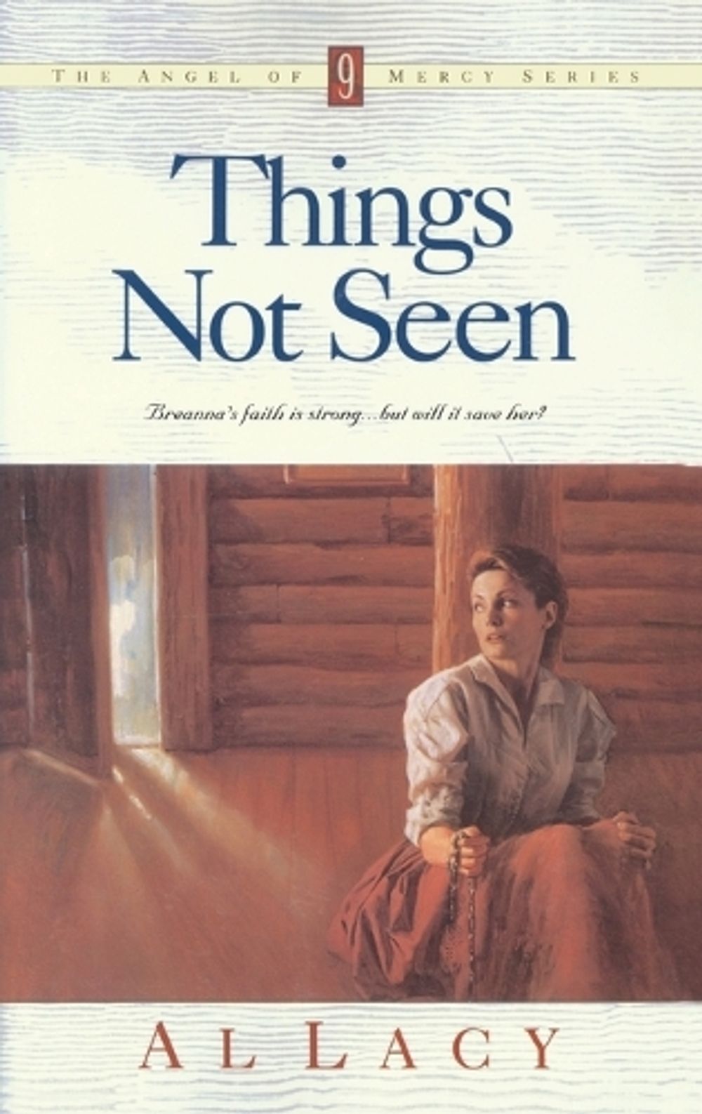 Things not Seen by Al Lacy - ISBN: 9781576734131