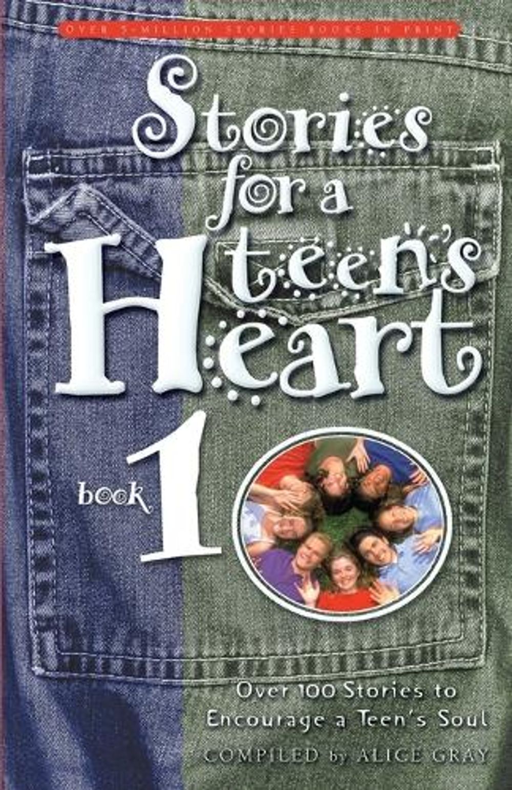 Stories for a Teen's Heart by Alice Gray - ISBN: 9781576736463