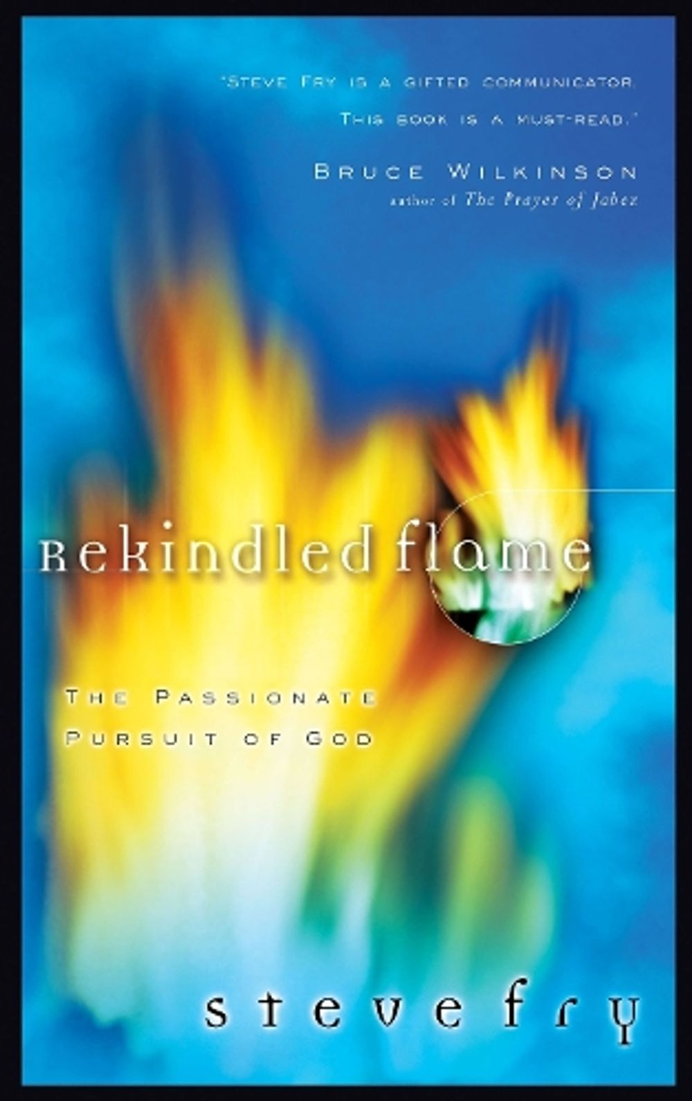 Rekindled Flame by Steve Fry - ISBN: 9781576737910