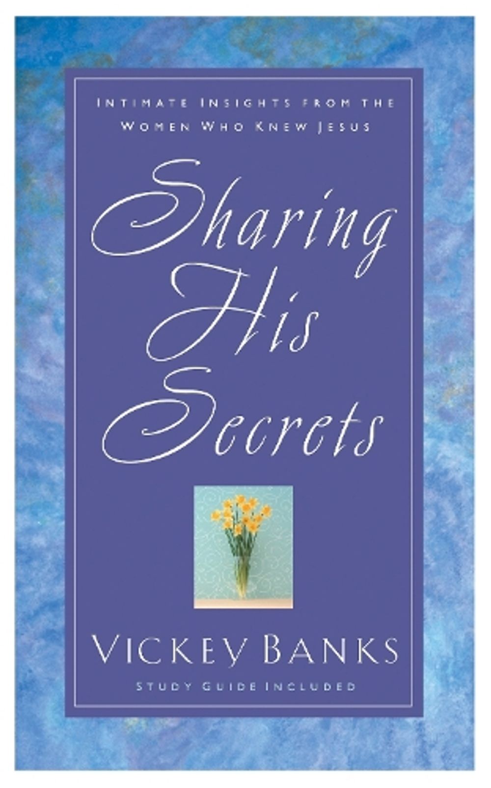 Sharing His Secrets by Vickey Banks - ISBN: 9781576738931