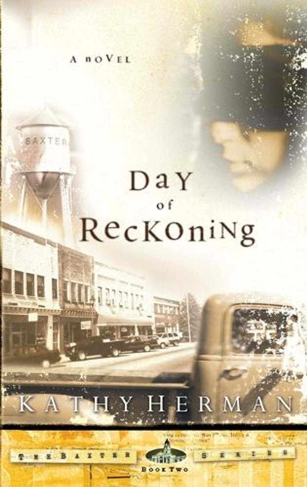 The Day of Reckoning by Kathy Herman - ISBN: 9781576738962