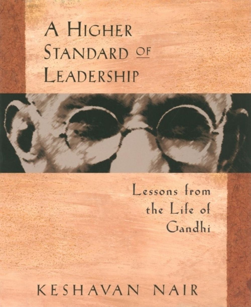 A Higher Standard of Leadership by Keshavan Nair - ISBN: 9781576750117