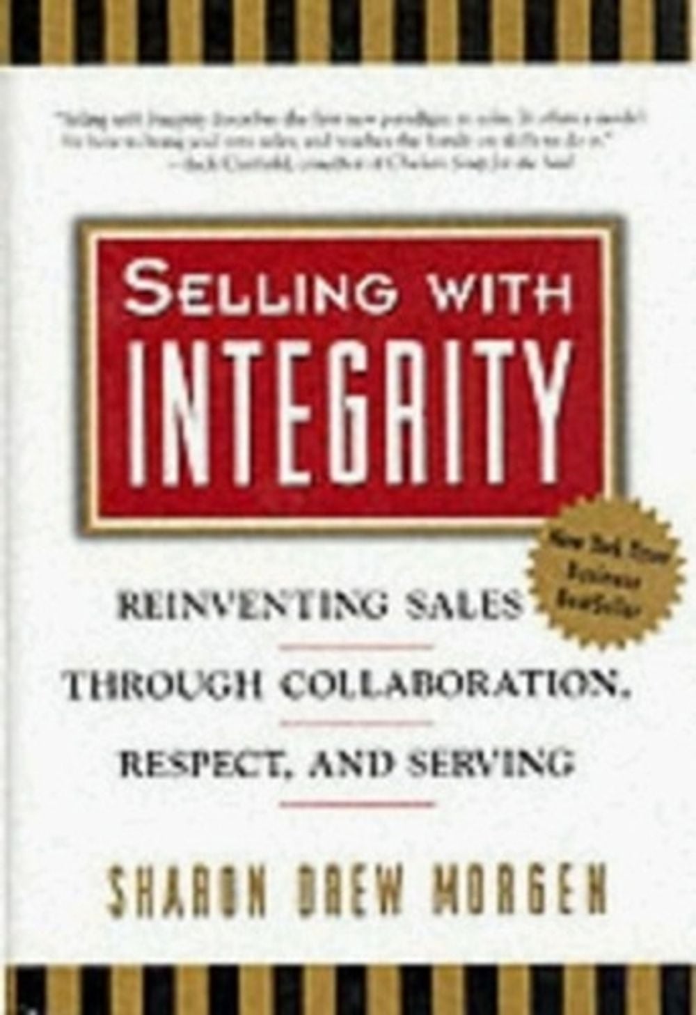 Selling With Integrity by MORGEN - ISBN: 9781576750179