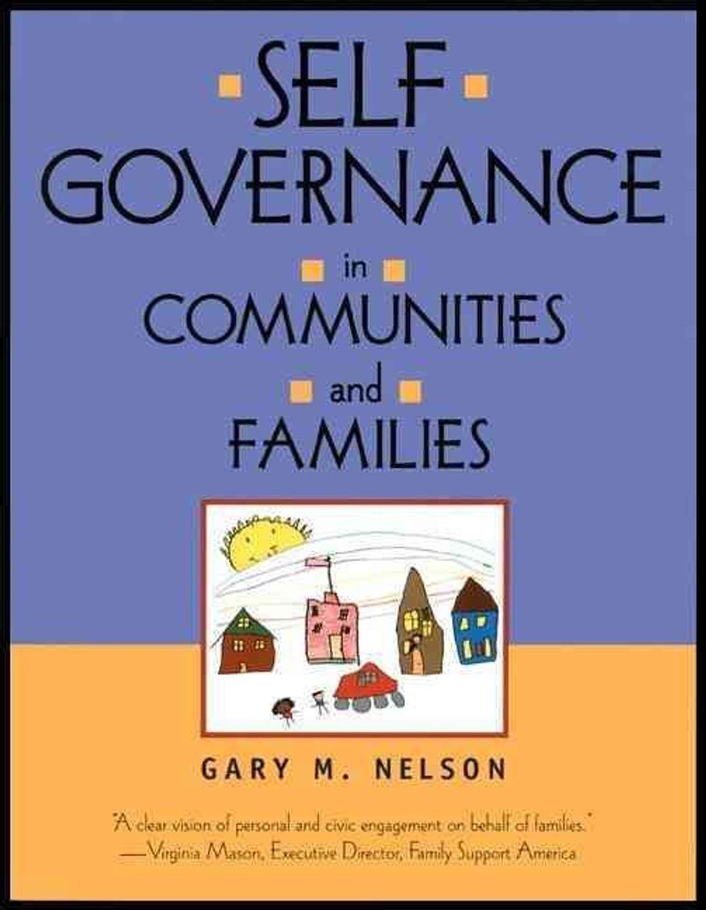 Self-Governance in Communities and Families by NELSON - ISBN: 9781576750865