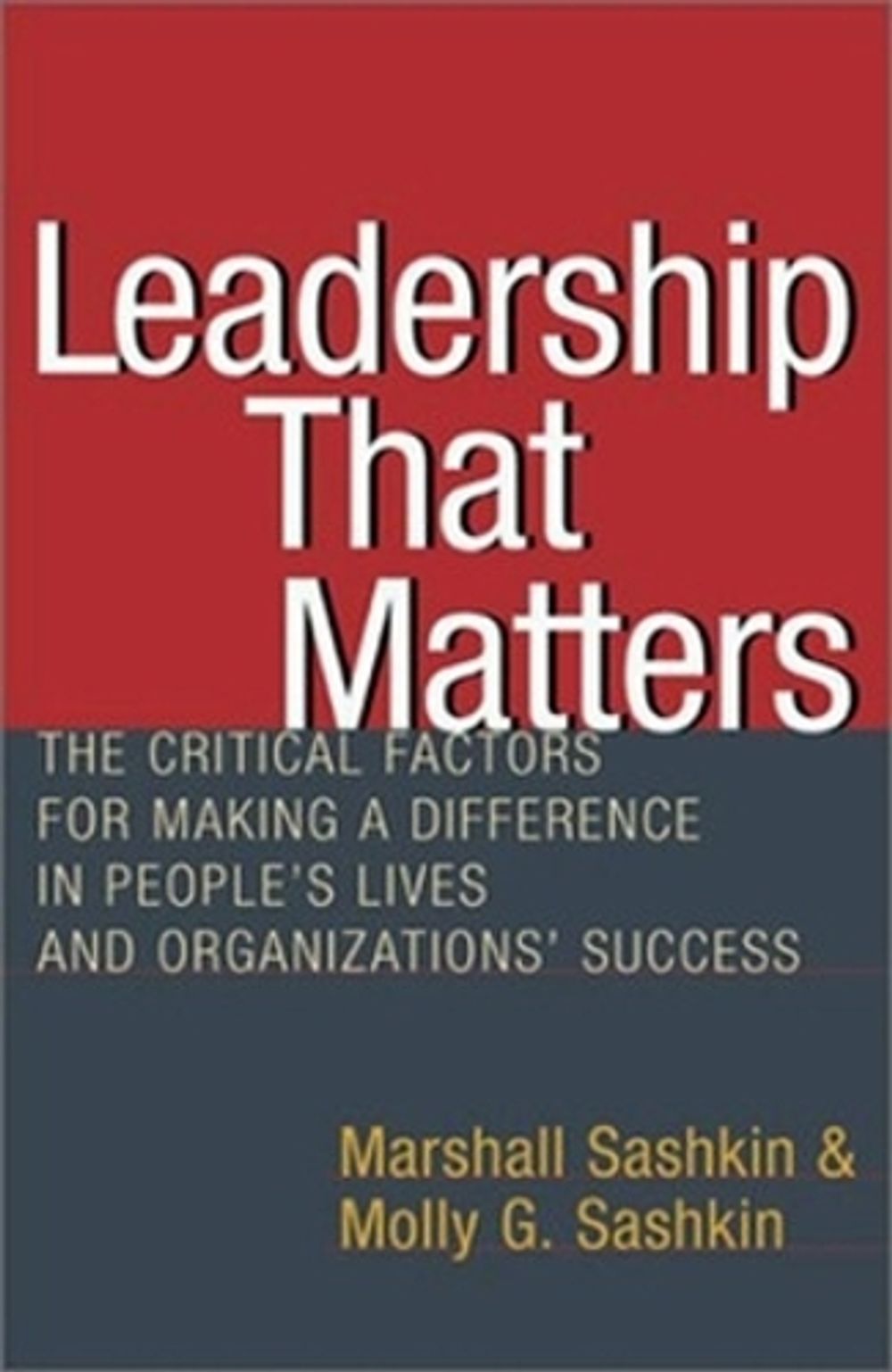 Leadership That Matters by SASHKIN - ISBN: 9781576751930