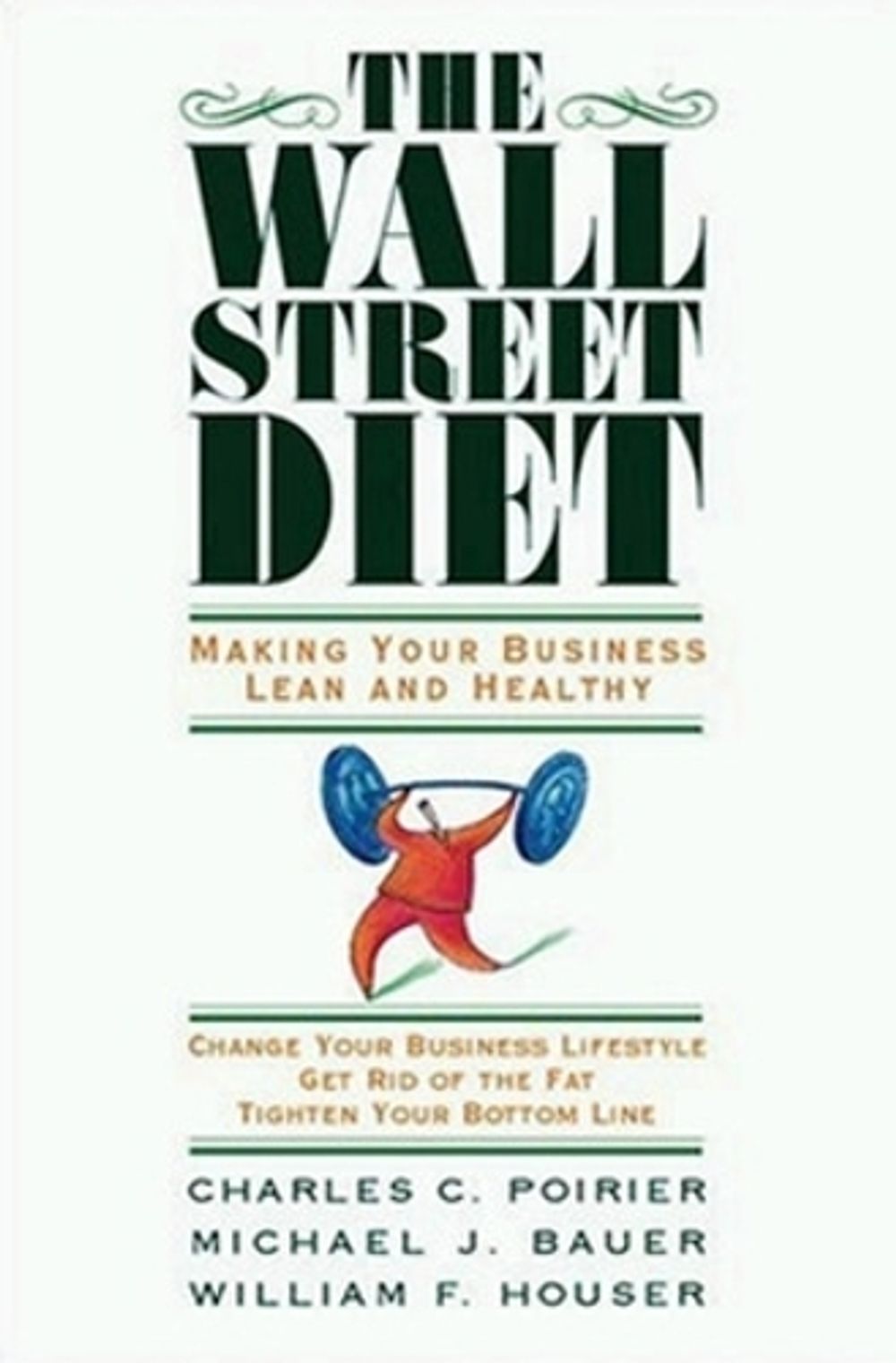 The Wall Street Diet by Charles Poirier - ISBN: 9781576753811