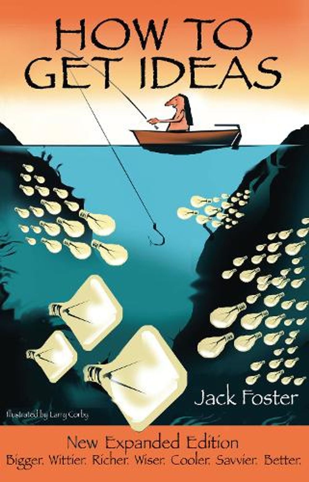 How to Get Ideas, 2/e by Jack Foster - ISBN: 9781576754306