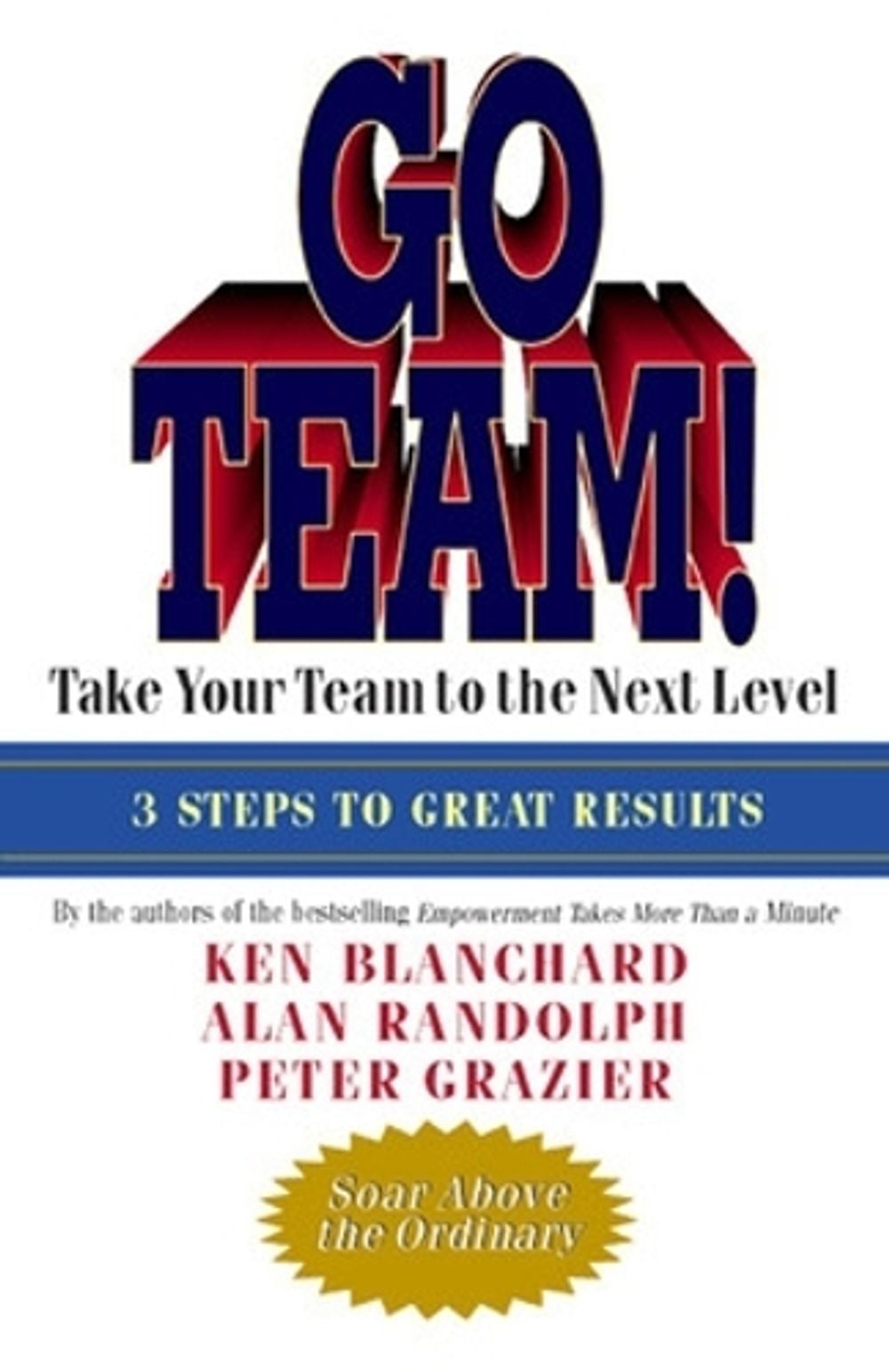 Go Team! by Ken Blanchard - ISBN: 9781576754474