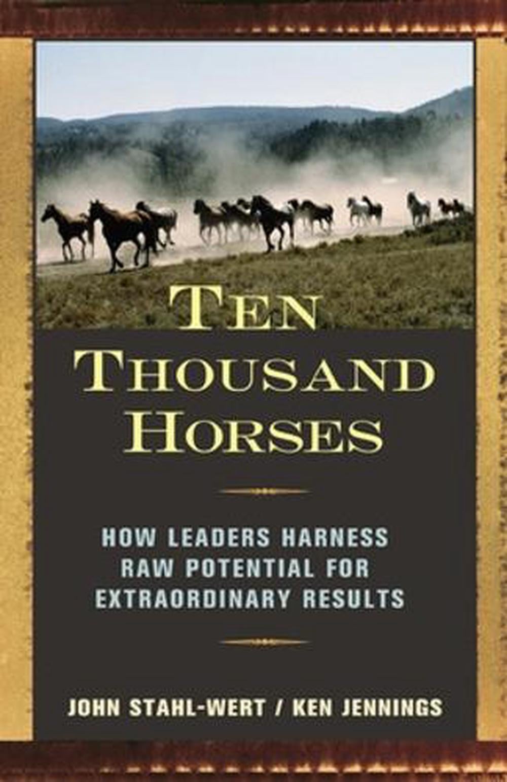 Ten Thousand Horses by John Stahl-Wert - ISBN: 9781576754504