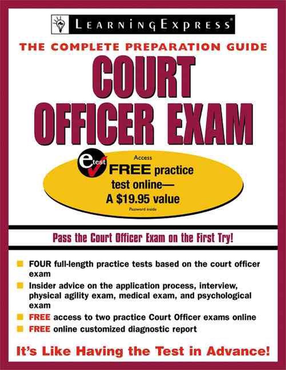 Court Officer Exam The Complete Preparation Guide [With Free Practice