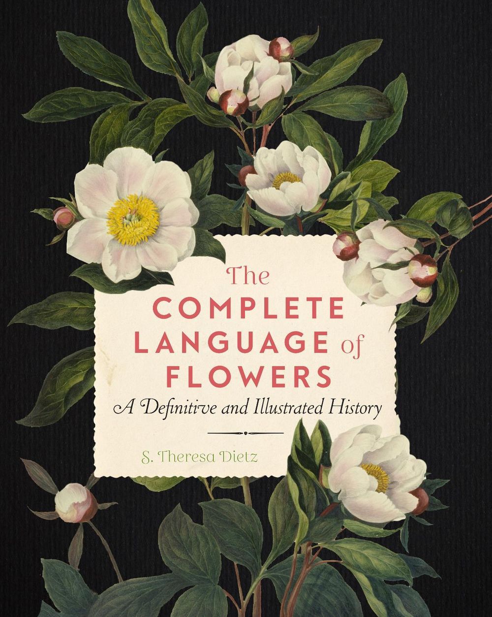 The Complete Language of Flowers by S. Theresa Dietz - ISBN: 9781577151906