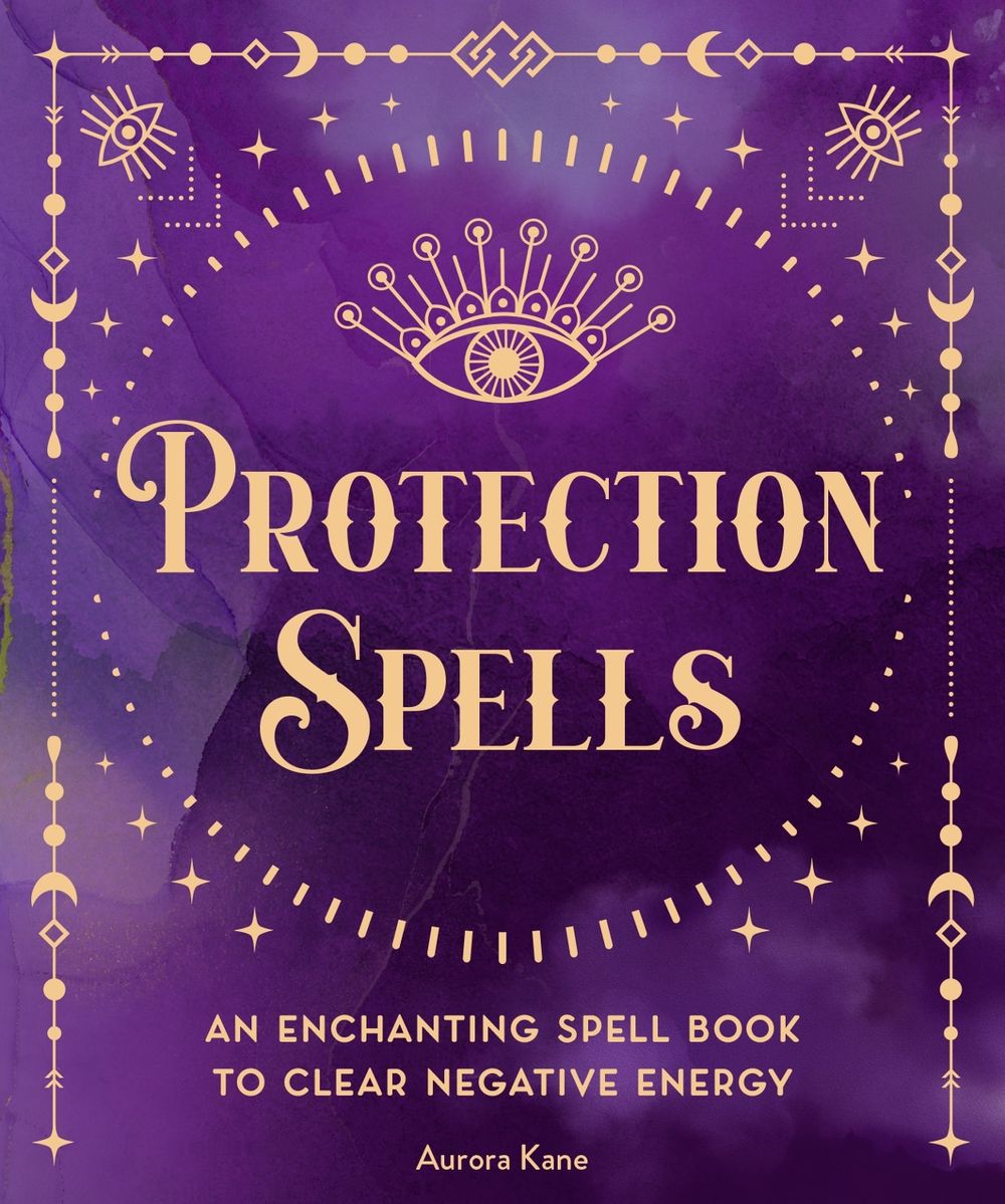 Protection Spells by Aurora Kane - ISBN: 9781577153122