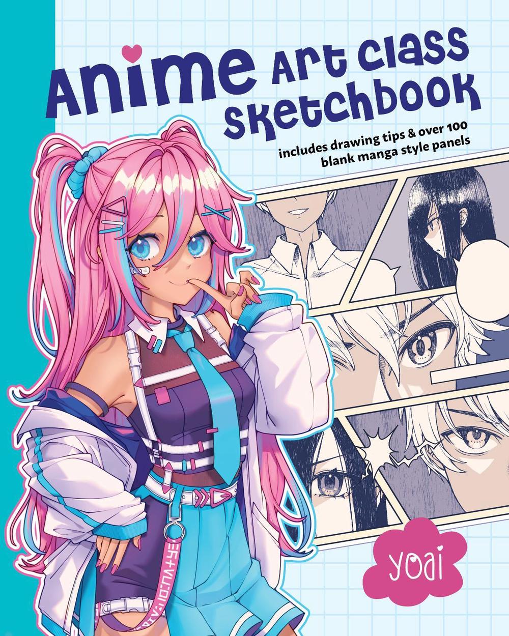 Anime Art Class Sketchbook by Yoai Yoai, Paperback, 9781577154426 Buy