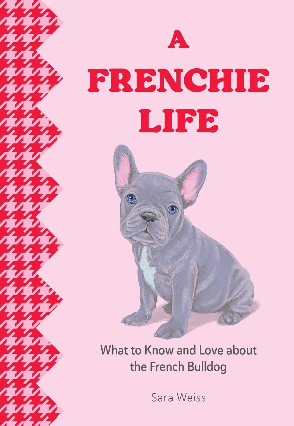 A Frenchie Life, 9781577155034