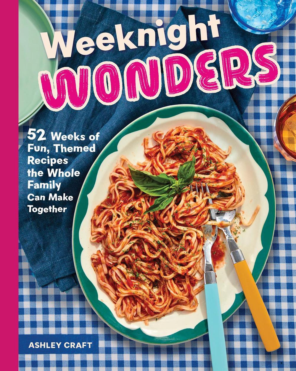 Weeknight Wonders, 9781577155225
