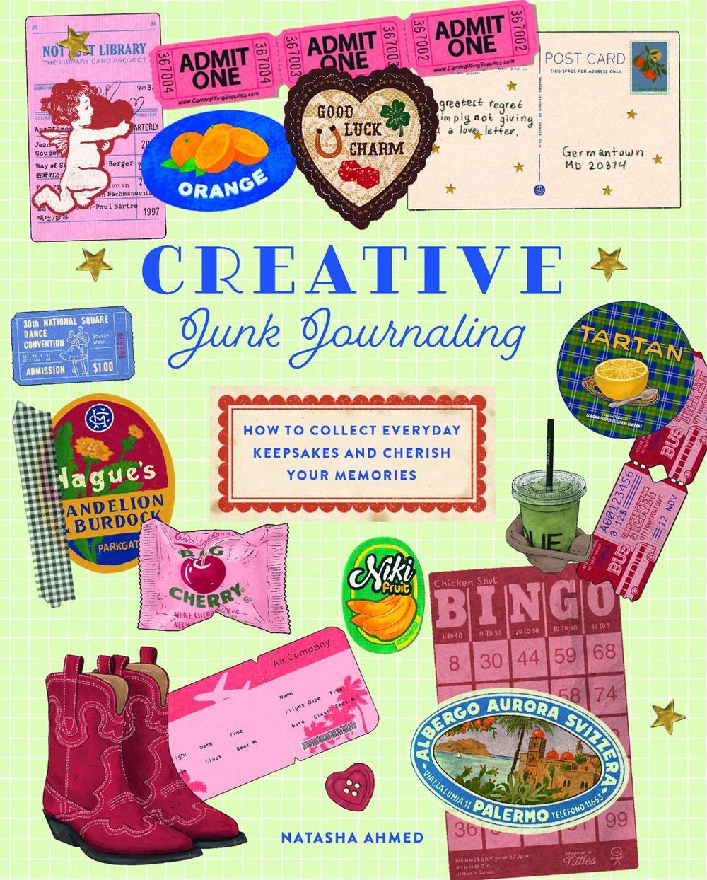 Creative Junk Journaling by Natasha Ahmed - ISBN: 9781577156147