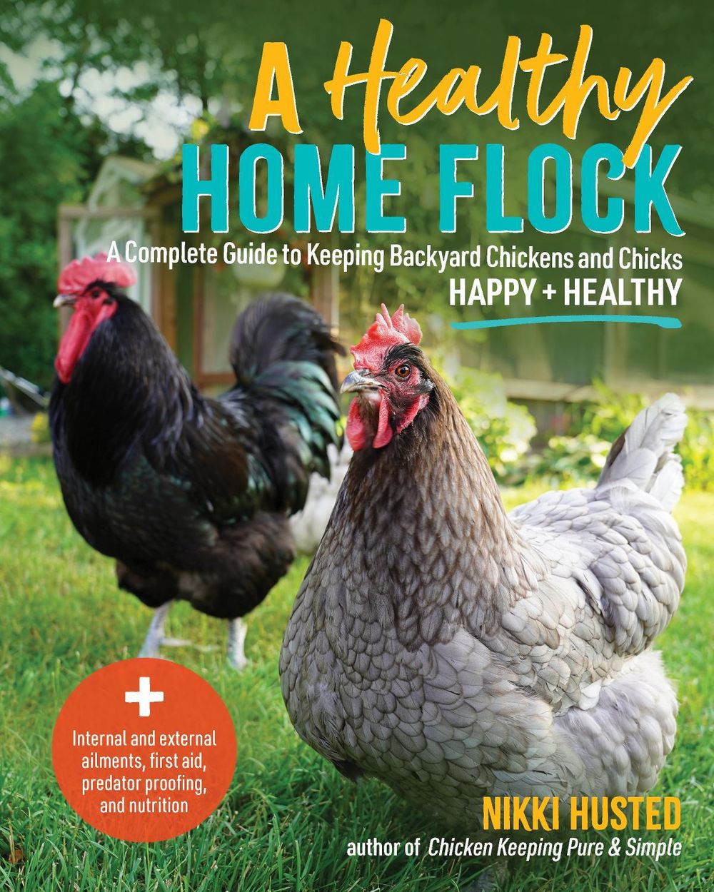 A Healthy Home Flock by Nikki Husted - ISBN: 9781577157571