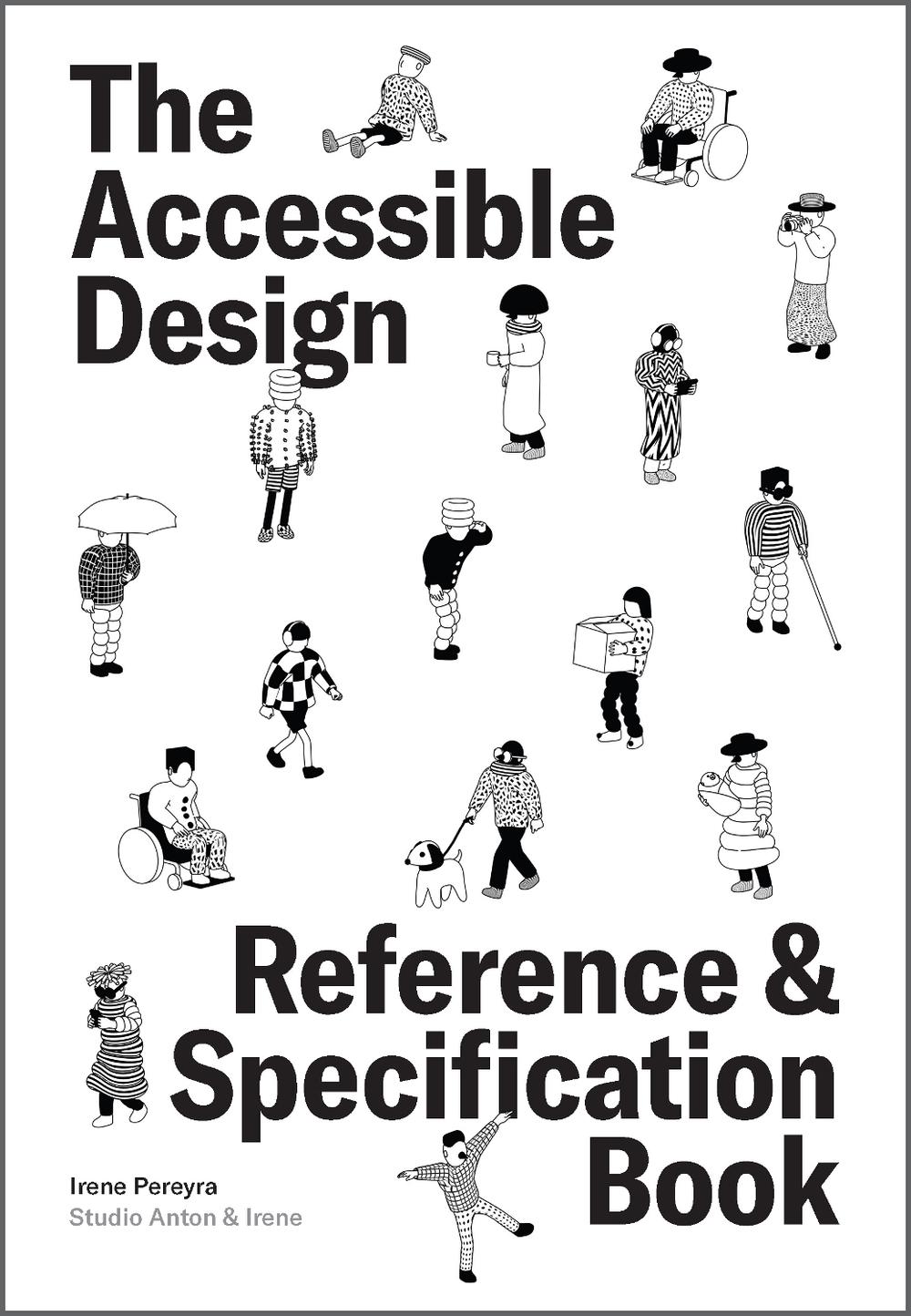 The Accessible Design Reference and Specification Book by Irene Pereyra - ISBN: 9781577158387
