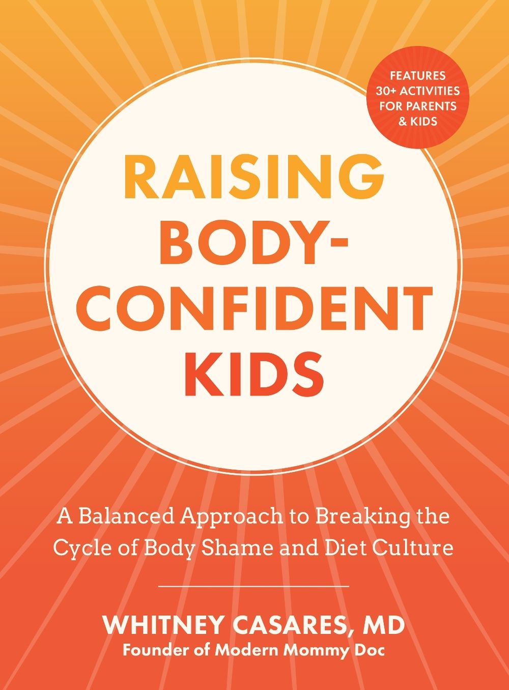 Raising Body-Confident Kids by Whitney Casares - ISBN: 9781577158622